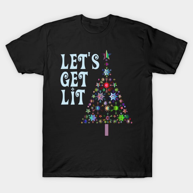 Funny Christmas Tree Let's Get Lit T-Shirt by finedesigns